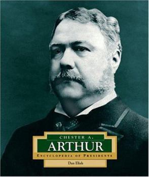 Library Binding Chester A. Arthur: America's 21st President Book