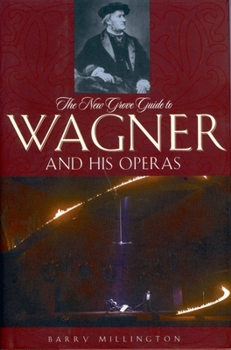 Paperback The New Grove Guide to Wagner and His Operas Book