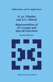 Representation of Lie Groups and Special Functions: Recent Advances (Mathematics and Its Applications) - Book  of the Representation of Lie Groups and Special Functions