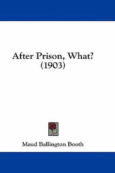 Paperback After Prison, What? (1903) Book