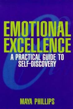 Paperback Emotional Excellence: A Practical Guide to Self-Discovery Book