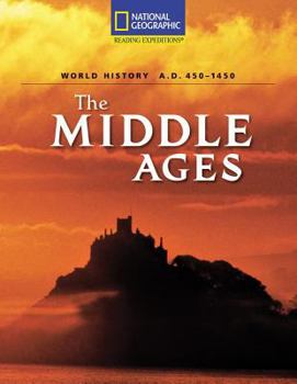 Paperback Reading Expeditions (World Studies: World History): The Middle Ages (A.D. 450-1450) Book