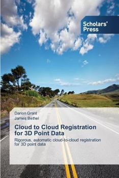 Paperback Cloud to Cloud Registration for 3D Point Data Book