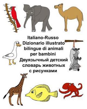 Italiano-Russo Dizionario illustrato bilingue di animali per bambini (FreeBilingualBooks.com)