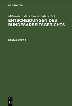 Hardcover Entscheidungen des Bundesarbeitsgerichts Entscheidungen des Bundesarbeitsgerichts [German] Book