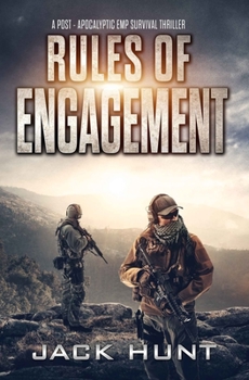 Paperback Rules of Engagement: A Post-Apocalyptic EMP Survival Thriller Book