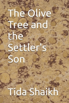 Paperback The Olive Tree and the Settler's Son Book