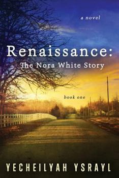 Paperback Renaissance: The Nora White Story Book