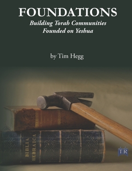 Paperback Foundations: Building Torah Communities Founded on Yeshua Book