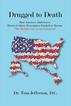 Paperback Drugged to Death: The Health Crisis of Our Generation Volume 1 Book