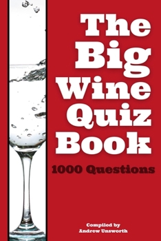 Paperback The Big Wine Quiz Book: 1000 Questions across 100 Categories Book