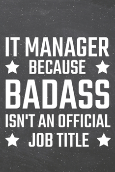 IT Manager because Badass isn't an official Job Title: IT Manager Dot Grid Notebook, Planner or Journal | 110 Dotted Pages | Office Equipment, ... Manager Gift Idea for Christmas or Birthday