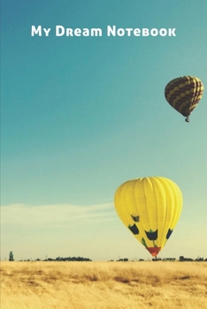 My Dream Notebook: A simple dream journal. A great notebook for dream catchers. For dream analysis and dream interpretation. This dream book has spaces to write out the events of your dreams.