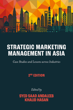 Hardcover Strategic Marketing Management in Asia: Case Studies and Lessons Across Industries Book