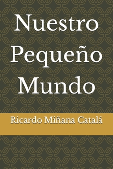 Paperback Nuestro Pequeño Mundo (Spanish Edition) [Spanish] Book