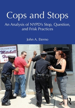Cops and Stops: An Analysis of NYPD's Stop, Question, and Frisk Program
