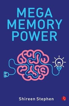 Kevin Trudeau's Mega Memory: How to Release Your Superpower Memory in 30 Minutes Or Less a Day
