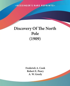Paperback Discovery Of The North Pole (1909) Book