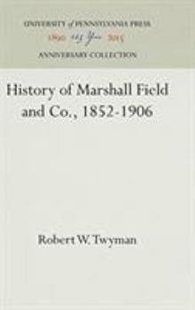 Hardcover History of Marshall Field and Co., 1852-1906 Book
