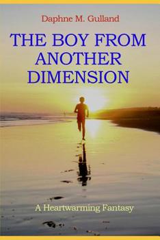 Paperback The Boy from Another Dimension: A Mystical Fantasy Book