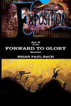 Paperback Forward to Glory: Exposition Book