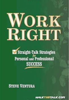 Perfect Paperback Work Right-Straight Talk Strategies For Personal And Professional Success Book
