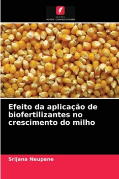 Paperback Efeito da aplicação de biofertilizantes no crescimento do milho [Portuguese] Book