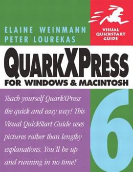 Paperback QuarkXPress 6 for Windows and Macintosh: Visual QuickStart Guide Book