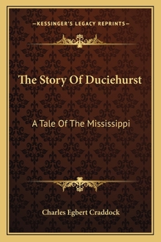 The Story of Duciehurst: A Tale of the Mississippi