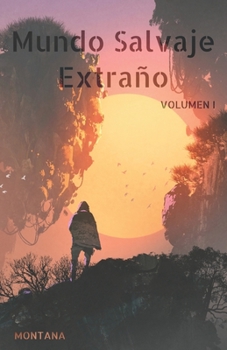 Paperback Mundo Salvaje Extraño: Volumen 1 [Spanish] Book