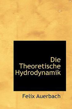 Paperback Die Theoretische Hydrodynamik Book