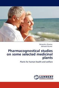 Paperback Pharmacognostical studies on some selected medicinal plants Book