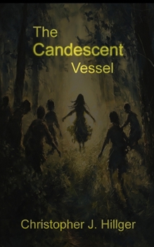 Paperback The Candescent Vessel Book
