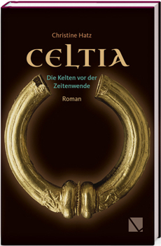 Hardcover Celtia: Die Kelten VOR Der Zeitenwende [German] Book