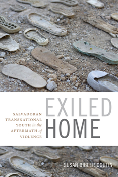 Paperback Exiled Home: Salvadoran Transnational Youth in the Aftermath of Violence Book