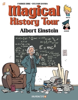 On the History Trail with Ariane and Nino: 1. Albert Einstein - Genius Physicist - Book  of the Le Fil de l'histoire raconté par Ariane et Nino