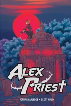 Alex Priest : Volume One