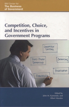 Paperback Competition, Choice, and Incentives in Government Programs Book