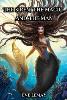 Paperback The Siren, the Magic, and the Man Book
