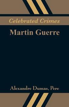 Paperback Celebrated Crimes: Martin Guerre Book