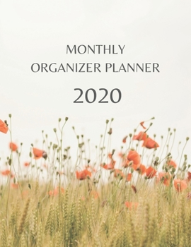 Monthly Organizer Planner: 2020 Year At A Glance Calendar and Organizer