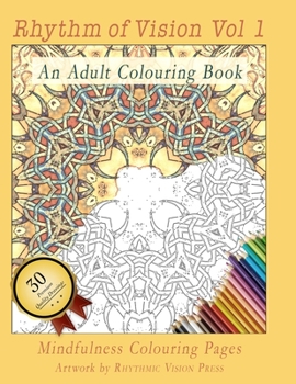 Paperback Rhythm of Vision Vol 1: An Adult Colouring Book