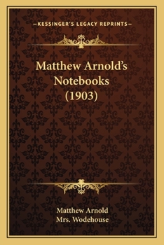 Paperback Matthew Arnold's Notebooks (1903) Book