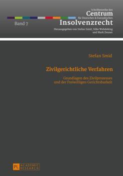 Hardcover Zivilgerichtliche Verfahren: Grundlagen des Zivilprozesses und der Freiwilligen Gerichtsbarkeit- Ein Studienbuch [German] Book