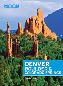 Paperback Moon Denver, Boulder & Colorado Springs Book