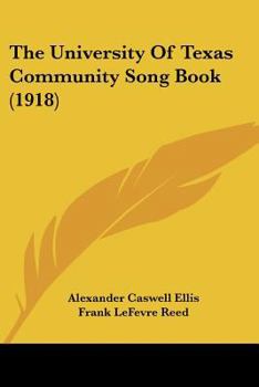 Paperback The University Of Texas Community Song Book (1918) Book