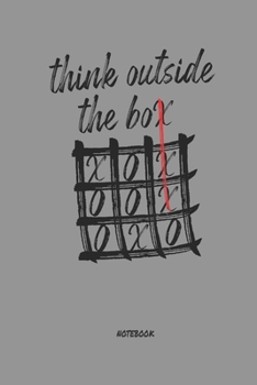 Paperback Think outside the box - Notebook: 6" x 9" Motivational Journal, Blank lined, 120 Pages, Notepad Book