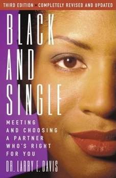 Paperback Black and Single: Meeting and Choosing a Partner Who's Right for You Book