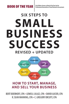 Paperback Six Steps to Small Business Success: How to Start, Manage, and Sell Your Business Book