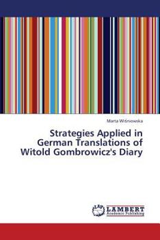Strategies Applied in German Translations of Witold Gombrowicz's Diary